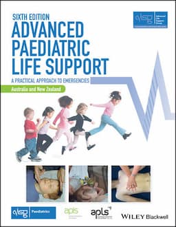 Advanced Paediatric Life Support, Australia and New Zealand: A Practical Approach to Emergencies, 6th Edition, Australia and New Zealand