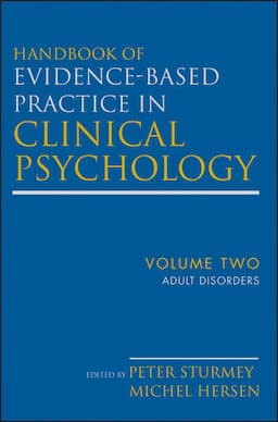 Handbook of Evidence-Based Practice in Clinical Psychology, Volume 2, Adult Disorders