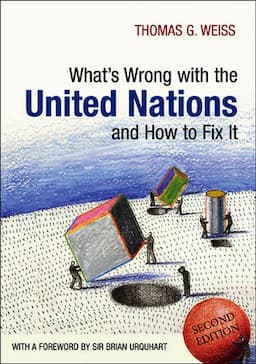 What's Wrong with the United Nations and How to Fix it, 2nd Edition