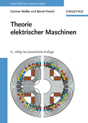 Theorie elektrischer Maschinen, 6. Auflage