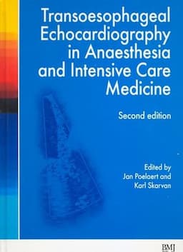 Transoesophageal Echocardiography in Anaesthesia and Intensive Care Medicine, 2nd Edition