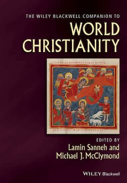 The Wiley Blackwell Companion to World Christianity