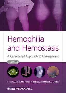 Hemophilia and Hemostasis: A Case-Based Approach to Management, 2nd Edition