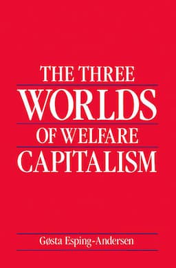 The Three Worlds of Welfare Capitalism