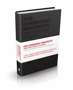 The Communist Manifesto: The Political Classic