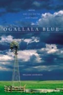 Ogallala Blue: Water and Life on the Great Plains