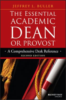 The Essential Academic Dean or Provost: A Comprehensive Desk Reference, 2nd Edition