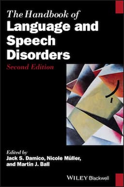 The Handbook of Language and Speech Disorders, 2nd Edition