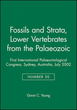 Lower Vertebrates from the Palaeozoic: First International Palaeontological Congress, Sydney, Australia, July 2002