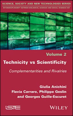 Technicity vs Scientificity: Complementarities and Rivalries