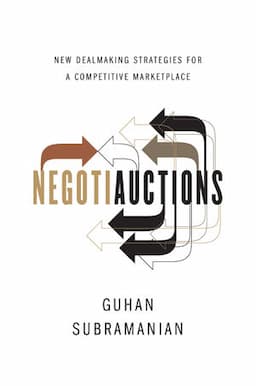 Negotiauctions: New Dealmaking Strategies for a Competitive Marketplace