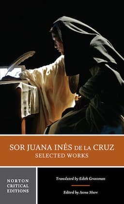 Sor Juana In&eacute;s De La Cruz: Selected Works Norton Critical Edition