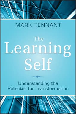 The Learning Self: Understanding the Potential for Transformation