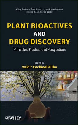 Plant Bioactives and Drug Discovery: Principles, Practice, and Perspectives