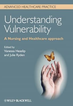 Understanding Vulnerability: A Nursing and Healthcare Approach