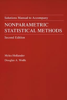 Nonparametric Statistical Methods, Solutions Manual, 2nd Edition