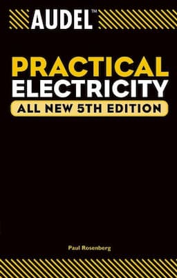 Audel Practical Electricity, All New 5th Edition