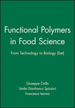 Functional Polymers in Food Science: From Technology to Biology, Set