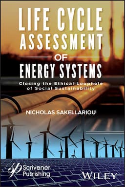 Life Cycle Assessment of Energy Systems: Closing the Ethical Loophole of Social Sustainability