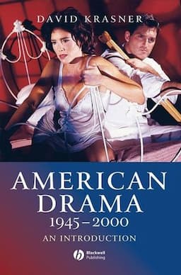 American Drama 1945 - 2000: An Introduction