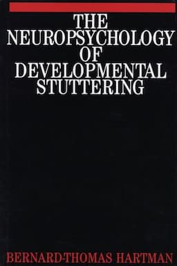 The Neuropsychology of Developmental Stuttering