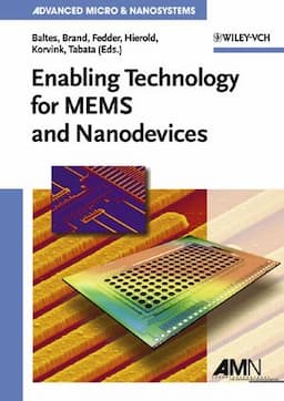 Enabling Technology for MEMS and Nanodevices: Advanced Micro and Nanosystems