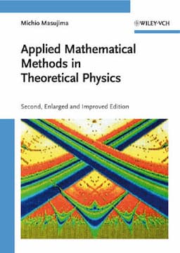 Applied Mathematical Methods in Theoretical Physics, 2nd Edition