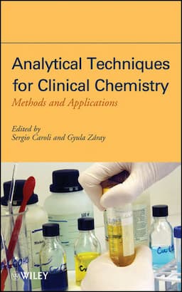 Analytical Techniques for Clinical Chemistry: Methods and Applications