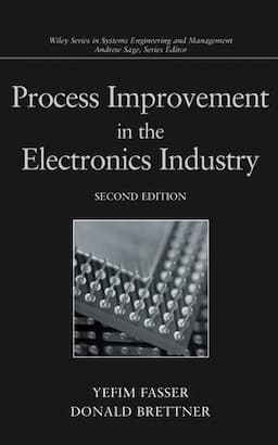 Process Improvement in the Electronics Industry, 2nd Edition