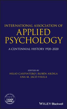 International Association of Applied Psychology: A Centennial History 1920-2020