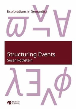 Structuring Events: A Study in the Semantics of Lexical Aspect