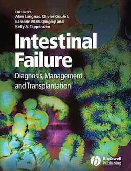 Intestinal Failure: Diagnosis, Management and Transplantation