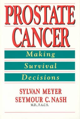 Prostate Cancer: Making Survival Decisions