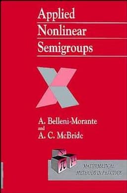 Applied Nonlinear Semigroups: An Introduction