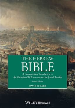 The Hebrew Bible: A Contemporary Introduction to the Christian Old Testament and the Jewish Tanakh, 2nd Edition