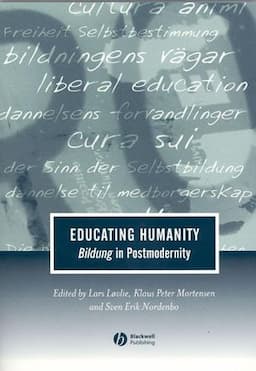 Educating Humanity: Bildung in Postmodernity