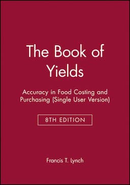 The Book of Yields: Accuracy in Food Costing and Purchasing (Single User Version), 8th Edition