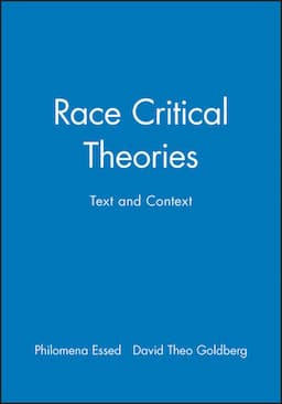 Race Critical Theories: Text and Context