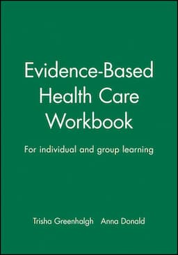 Evidence-Based Health Care Workbook: For individual and group learning