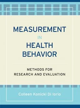 Measurement in Health Behavior: Methods for Research and Evaluation