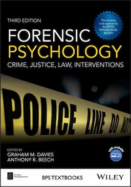 Forensic Psychology: Crime, Justice, Law, Interventions, 3rd Edition