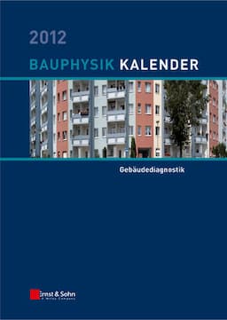 Bauphysik Kalender 2012: Schwerpunkt: Geb&auml;udediagnostik