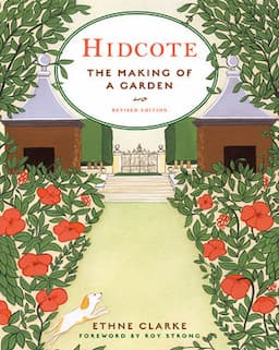 Hidcote: The Making of a Garden, Revised Edition