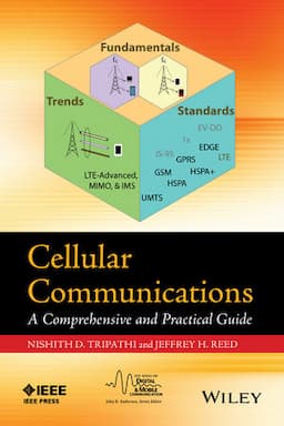 Cellular Communications: A Comprehensive and Practical Guide