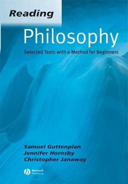 Reading Philosophy: Selected Texts with a Method for Beginners