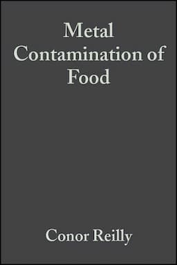 Metal Contamination of Food: Its Significance for Food Quality and Human Health, 3rd Edition