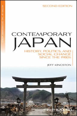 Contemporary Japan: History, Politics, and Social Change since the 1980s, 2nd Edition