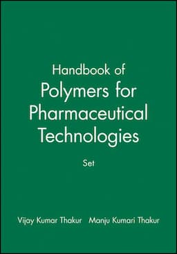 Handbook of Polymers for Pharmaceutical Technologies, Volumes 1 - 4, Set