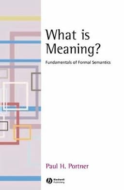 What is Meaning?: Fundamentals of Formal Semantics