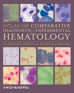 Atlas of Comparative Diagnostic and Experimental Hematology, 2nd Edition